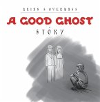 A Good Ghost - Story (eBook, ePUB)