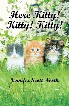 Here, Kitty! Kitty! Kitty! (eBook, ePUB)