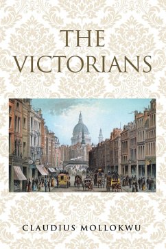 The Victorians (eBook, ePUB) - Mollokwu, Claudius