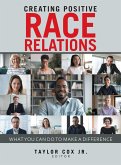 Creating Positive Race Relations (eBook, ePUB)