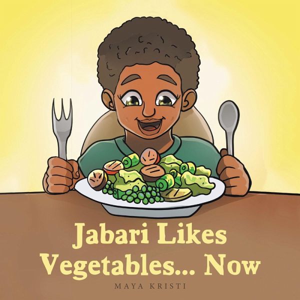 Jabari Likes Vegetables... Now (eBook, ePUB)