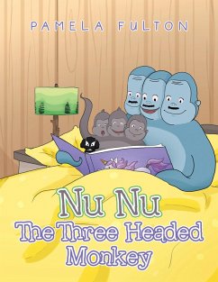 Nu Nu the Three Headed Monkey (eBook, ePUB)