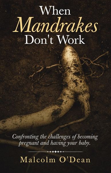 When Mandrakes Don't Work (eBook, ePUB) When Mandrakes Don't Work (eBook, ePUB)