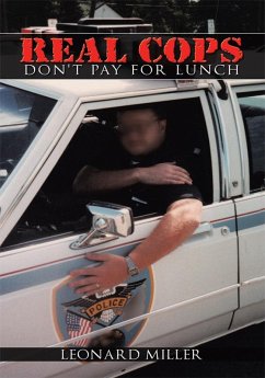 Real Cops Don't Pay for Lunch (eBook, ePUB)