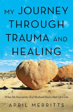 My Journey Through Trauma and Healing (eBook, ePUB) Cover My Journey Through Trauma and Healing (eBook, ePUB)
