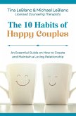 The 10 Habits of Happy Couples (eBook, ePUB)