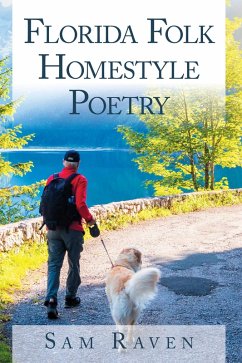 Florida Folk Homestyle Poetry (eBook, ePUB) - Raven, Sam