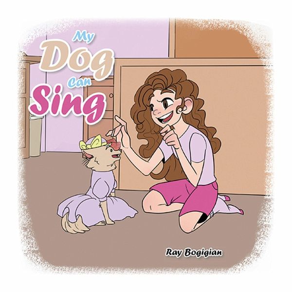 My Dog Can Sing (eBook, ePUB)