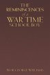 The Reminiscences of a War Time School... - Bild 1