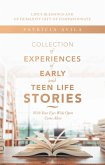 Collection of Experiences of Early and Teen Life Stories (eBook, ePUB)