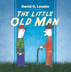 The Little Old Man (eBook, ePUB) - Lovato, David C.