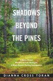 Shadows Beyond the Pines (eBook, ePUB) Shadows Beyond the Pines (eBook, ePUB)