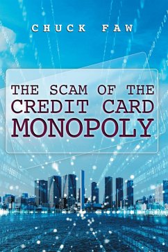 Cover The Scam of the Credit Card Monopoly (eBook, ePUB)