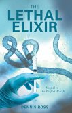 The Lethal Elixir (eBook, ePUB)