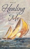 What Healing Means to Me (eBook, ePUB)