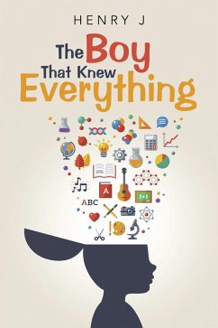 The Boy That Knew Everything (eBook, ePUB) - J, Henry