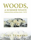 Woods, a Summer Weave (eBook, ePUB)