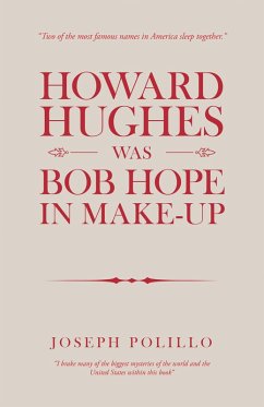 Howard Hughes Was Bob Hope in Make-Up (eBook, ePUB)