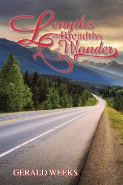 Lengths and Breadths of Wonder (eBook, ePUB) - Weeks, Gerald