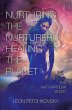 Nurturing the Nurturers; Healing the... - Bild 1