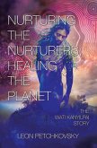 Nurturing the Nurturers; Healing the Planet (eBook, ePUB)