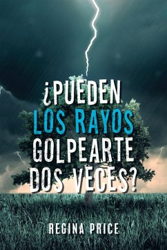 ¿Pueden Los Rayos Golpearte Dos Veces? (eBook, ePUB)
