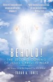 Behold! the Second Coming of Jesus Christ Is Near (eBook, ePUB)