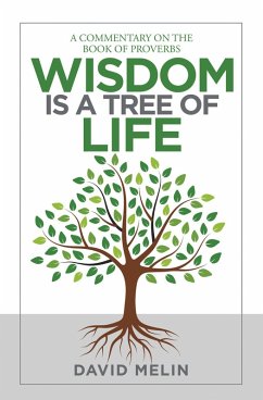 Wisdom Is a Tree of Life (eBook, ePUB) - Melin, David