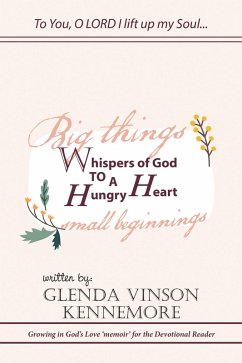 Whispers of God to a Hungry Heart (eBook, ePUB) - Kennemore, Glenda Vinson