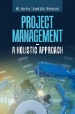 Project Management - a Holistic Approach (eBook, ePUB)