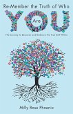 Re-Member the Truth of Who You Are (eBook, ePUB) Re-Member the Truth of Who You Are (eBook, ePUB)