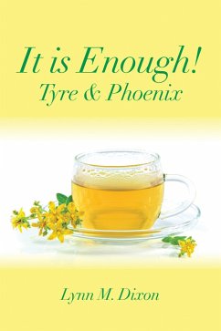 It Is Enough! (eBook, ePUB) - Dixon, Lynn M.