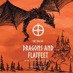 The Tale of Dragons and Flatfeet (eBook, ePUB)