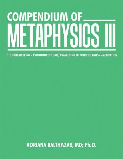 Compendium of Metaphysics Iii (eBook, ePUB) - Balthazar MD Ph. D., Adriana