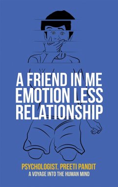 Cover A Friend in Me Emotion Less Relationship (eBook, ePUB)