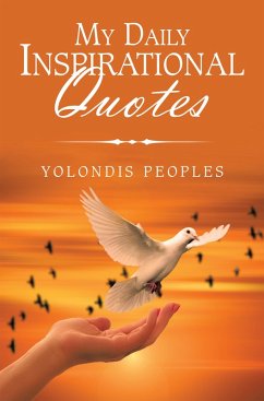 My Daily Inspirational Quotes (eBook, ePUB) - Peoples, Yolondis