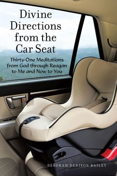 Divine Directions from the Car Seat (eBook, ePUB) - Bailey, Deborah Denison