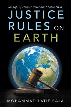 Justice Rules on Earth (eBook, ePUB) - Raja, Mohammad Latif