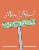 Miss Friend on Sunshine Dr (eBook, ePUB) Miss Friend on Sunshine Dr (eBook, ePUB)