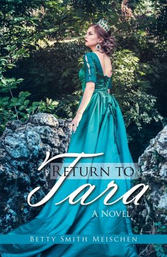 Return to Tara (eBook, ePUB) - Meischen, Betty Smith