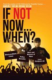 If Not Now...When? (eBook, ePUB) If Not Now...When? (eBook, ePUB)