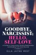 Goodbye, Narcissist; Hello, Self-Love... - Bild 1