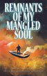 Remnants of My Mangled Soul (eBook,... - Bild 1