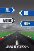 All the Wrong Sides (eBook, ePUB)