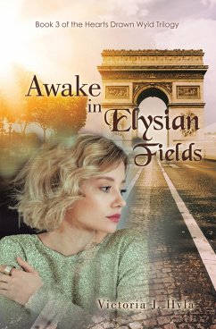 Awake in Elysian Fields (eBook, ePUB) - Hyla, Victoria J.
