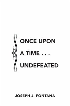 Cover Once Upon a Time . . . Undefeated (eBook, ePUB)
