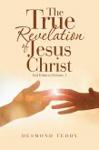 The True Revelation of Jesus Christ (eBook, ePUB)