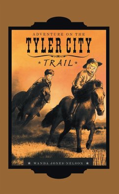 Tyler City Trail Adventures - the Trail Begins (eBook, ePUB)
