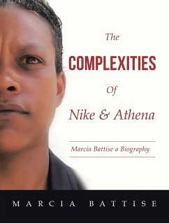 The Complexities of Nike & Athena (eBook, ePUB) - Battise, Marcia