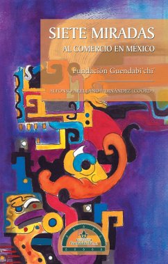 Siete Miradas Al Comercio En México (eBook, ePUB)